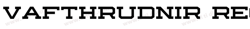 Vafthrudnir Regular字体转换
